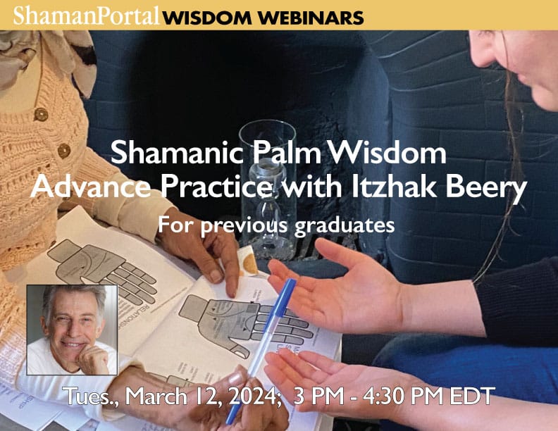 Shamanic Palm reading Advance practice with Itzhak Beery - Shaman Portal