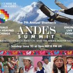The 7th Annual 2024 Shamanic Andes Summit – Co-creating a heart-centered world through ancestral wisdom The 7th Annual 2024 Shamanic Andes Summit - Co-creating a heart-centered world through ancestral wisdom