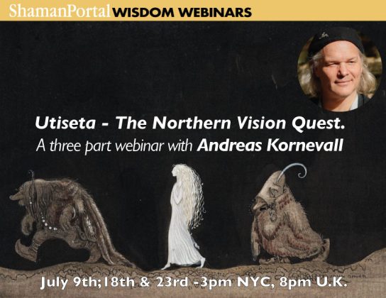 Utiseta - The Northern Vision Quest - A three session event through Shaman Portal with Andreas Kornevall