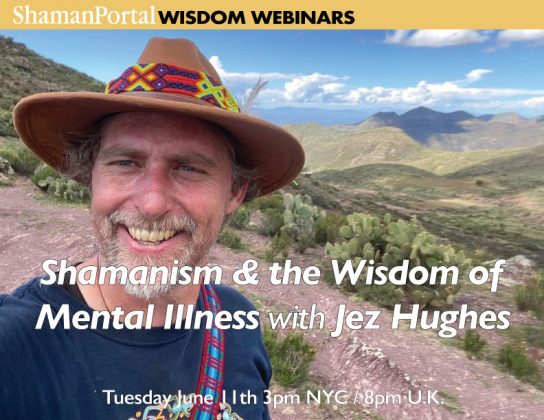 Shamanism and the Wisdom of Mental Illness with Jez Hughes
