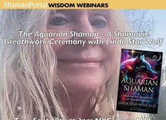 The Aquarian Shaman – a Shamanic Breathwork Ceremony with Linda Star Wolf