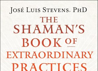 The Shaman’s Book of Extraordinary Practices: 58 Power Tools for Personal Transformation (Power Path Series) – Book The Shaman's Book of Extraordinary Practices: 58 Power Tools for Personal Transformation (Power Path Series)