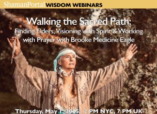 Walking the Sacred Path: Finding Elders, Visioning with Spirit & Working with Prayer with Brooke Medicine Eagle