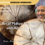The Art of Making Shamanic Drums with Adam X. Hearn